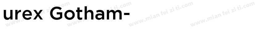 urex Gotham字体转换